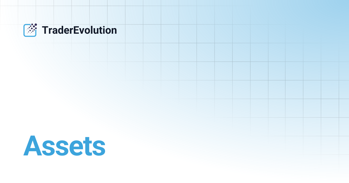 Assets | TraderEvolution
